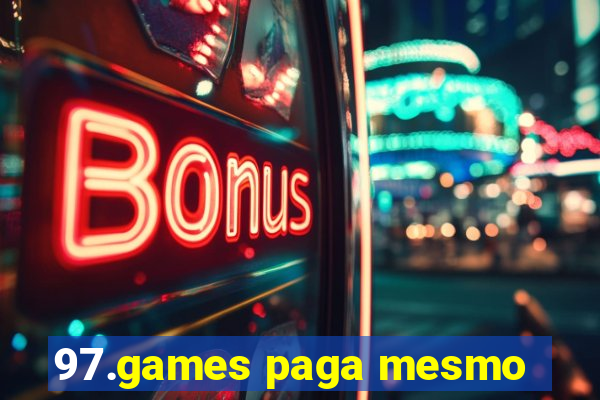 97.games paga mesmo
