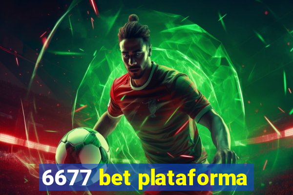 6677 bet plataforma