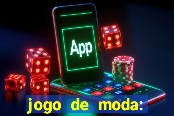 jogo de moda: maquiagem vestir