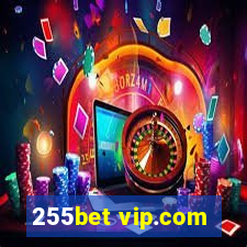 255bet vip.com