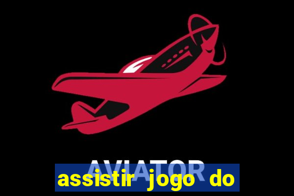 assistir jogo do corinthians ao vivo vto