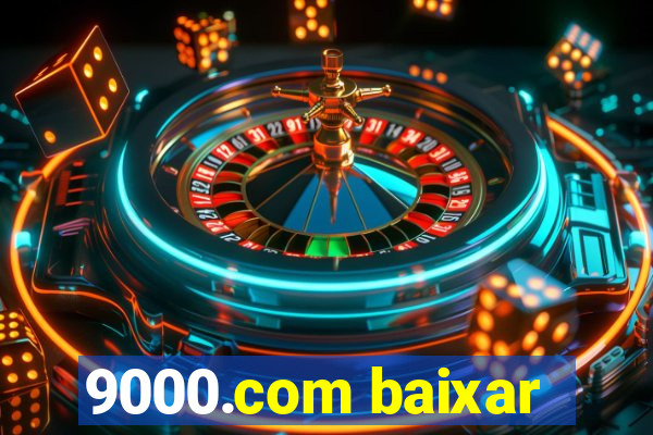 9000.com baixar