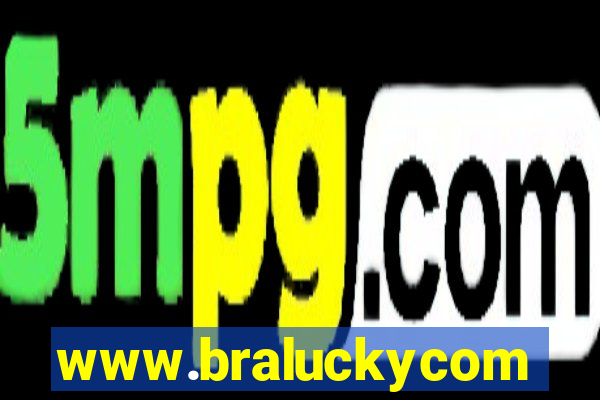 www.braluckycom