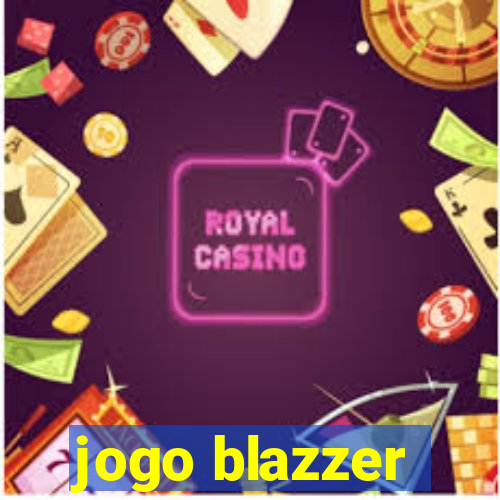 jogo blazzer