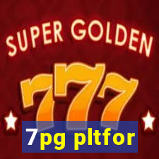 7pg pltfor