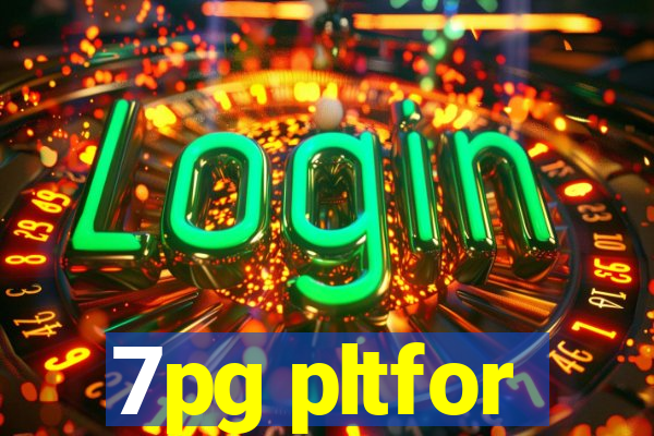 7pg pltfor