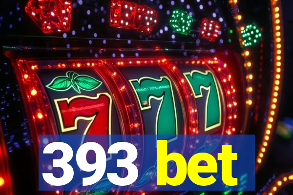 393 bet