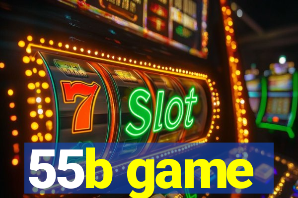 55b game