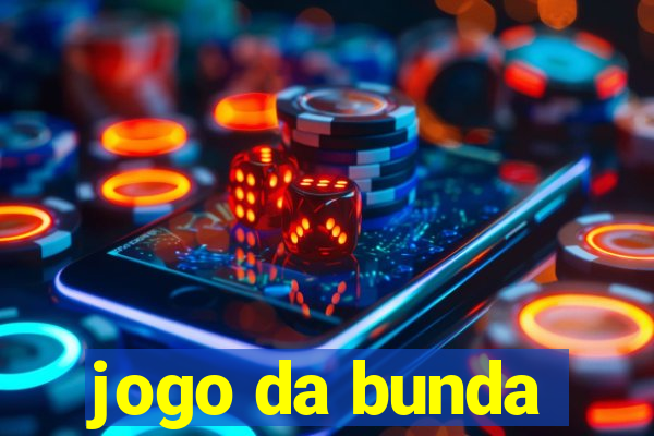jogo da bunda