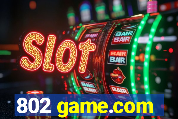802 game.com