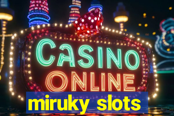 miruky slots