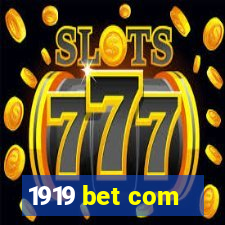 1919 bet com