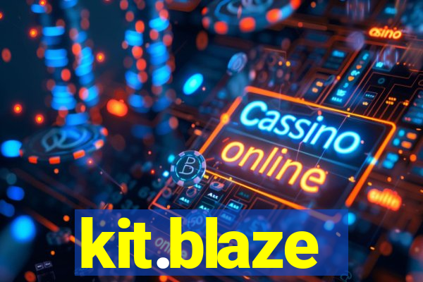 kit.blaze