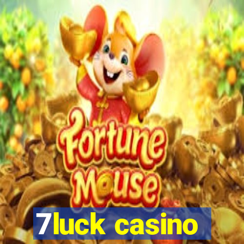 7luck casino