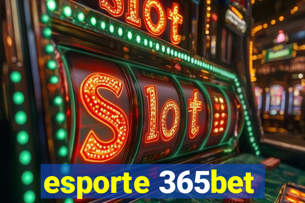 esporte 365bet