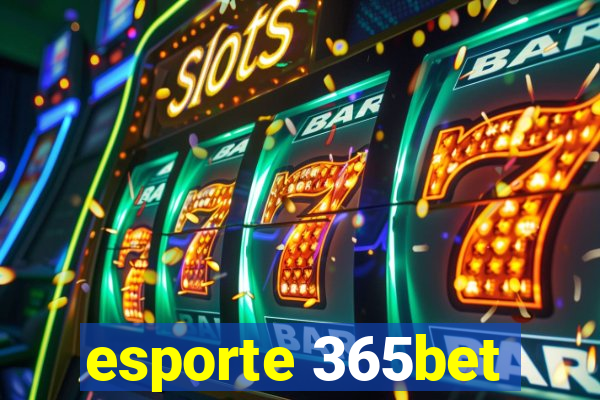 esporte 365bet