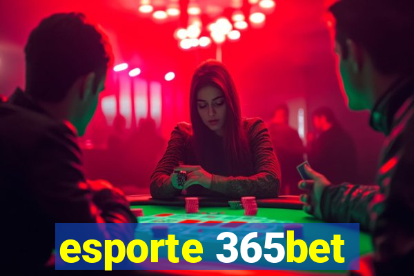 esporte 365bet