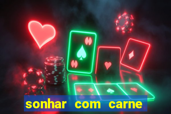 sonhar com carne de porco
