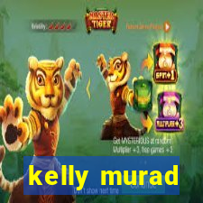 kelly murad