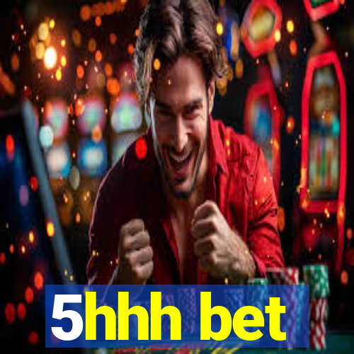 5hhh bet