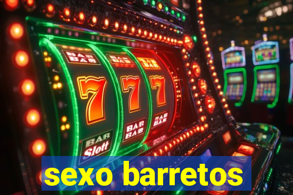 sexo barretos