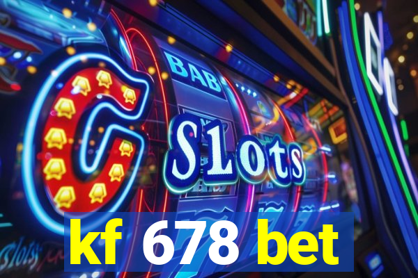 kf 678 bet