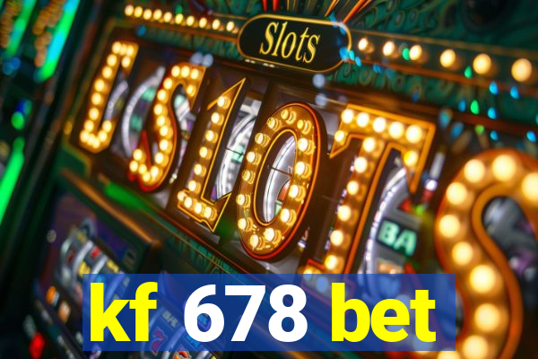 kf 678 bet