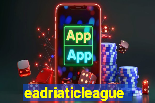 eadriaticleague