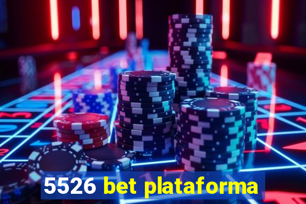 5526 bet plataforma