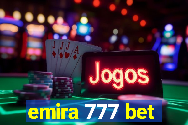 emira 777 bet