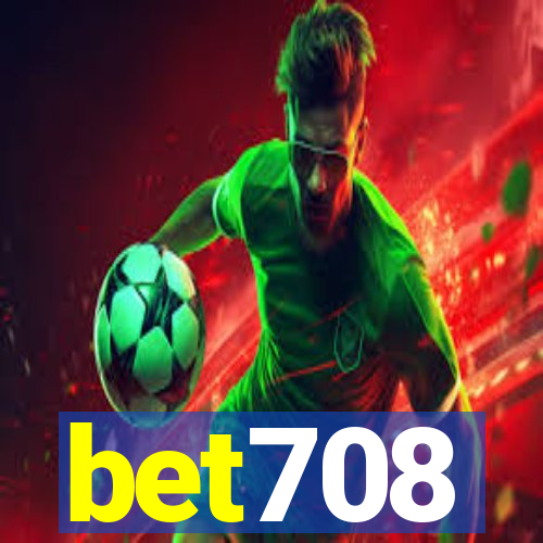 bet708