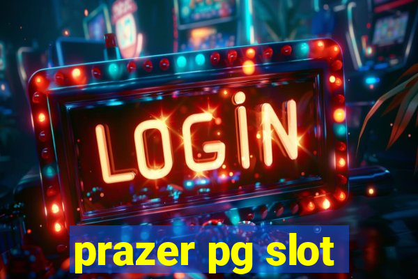 prazer pg slot