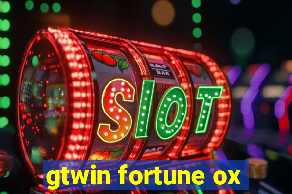 gtwin fortune ox