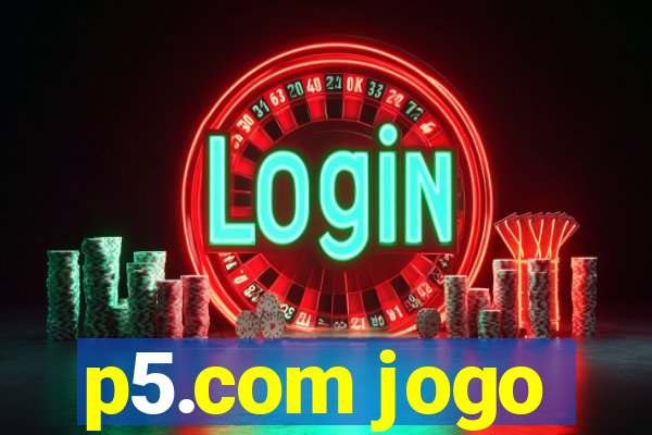 p5.com jogo