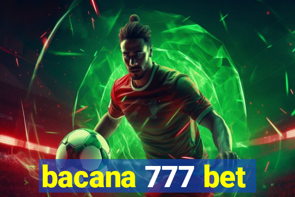 bacana 777 bet
