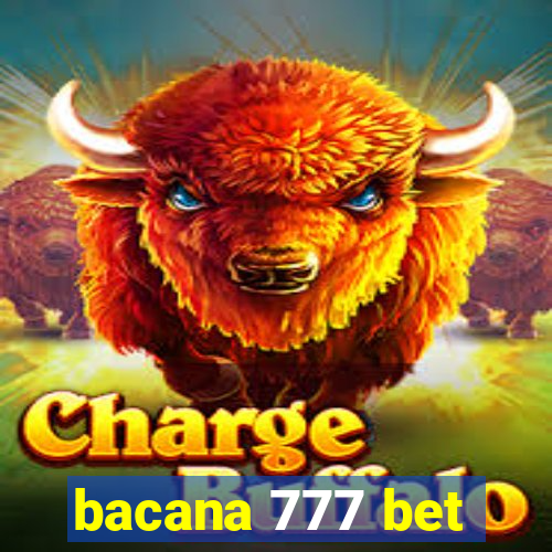 bacana 777 bet