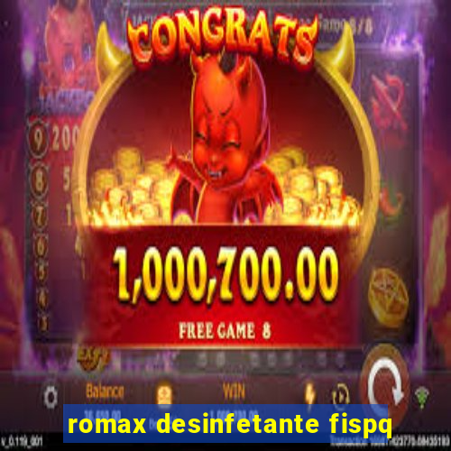 romax desinfetante fispq
