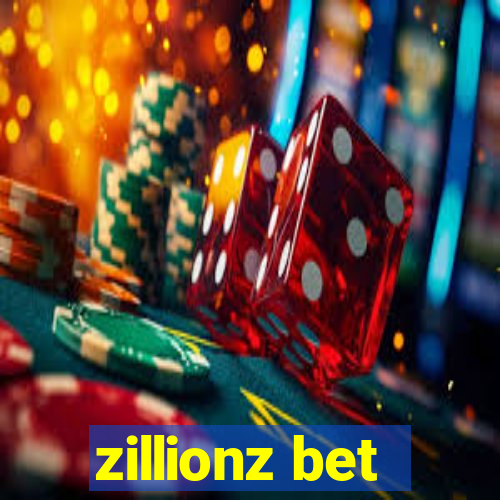 zillionz bet