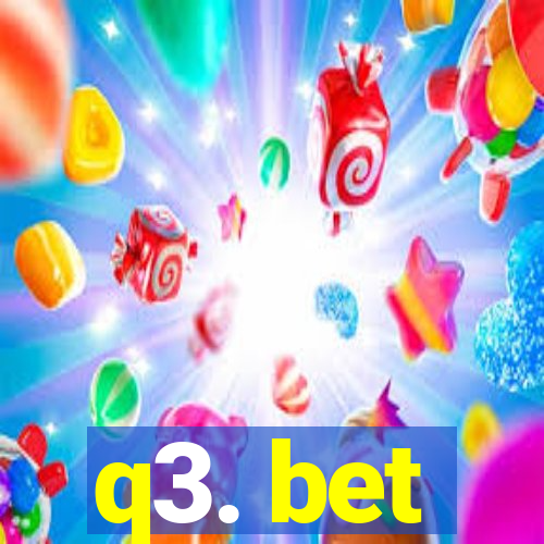 q3. bet