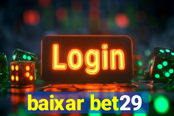 baixar bet29
