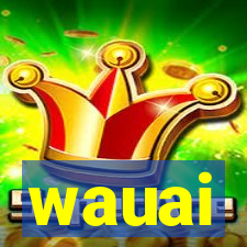 wauai