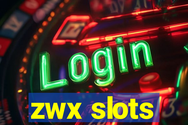 zwx slots