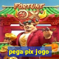 pega pix jogo