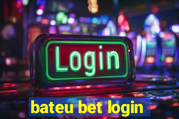 bateu bet login