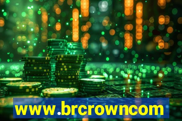 www.brcrowncom