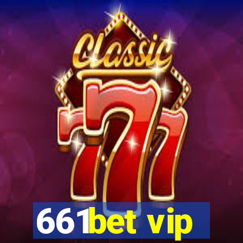661bet vip