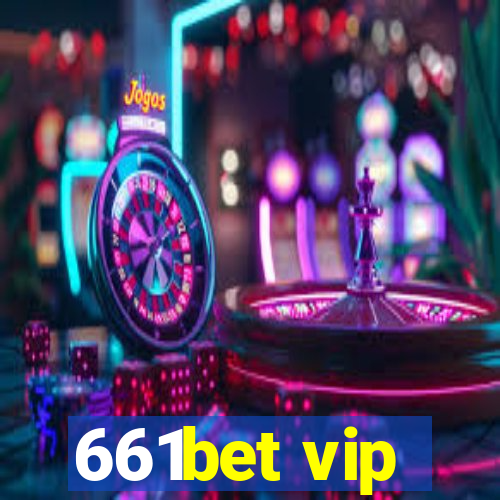 661bet vip