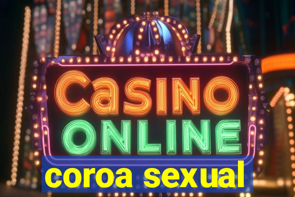 coroa sexual