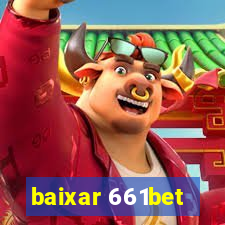 baixar 661bet