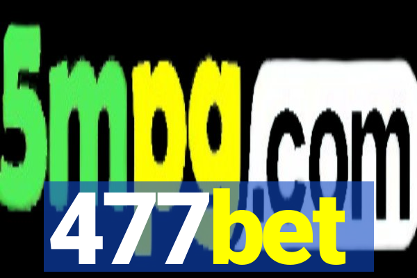 477bet